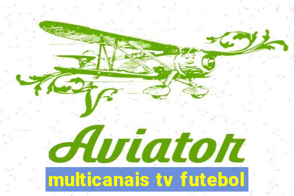 multicanais tv futebol